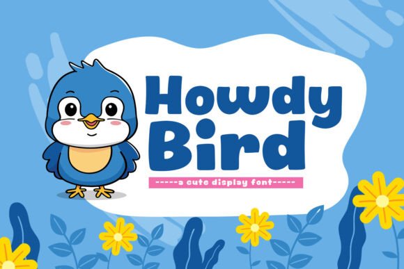 Howdy Bird Font Review