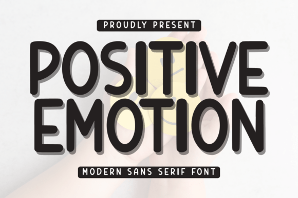 Positive Emotion: A Font for Bright Ideas